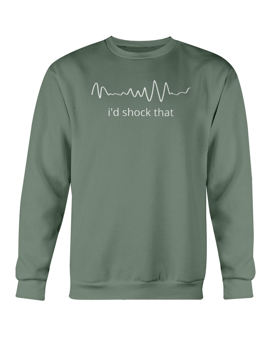 I'd Shock That - Unisex Crewneck